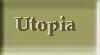 Utopia